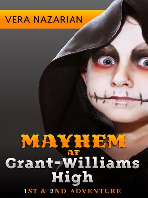 cover image of Mayhem at Grant-Williams High